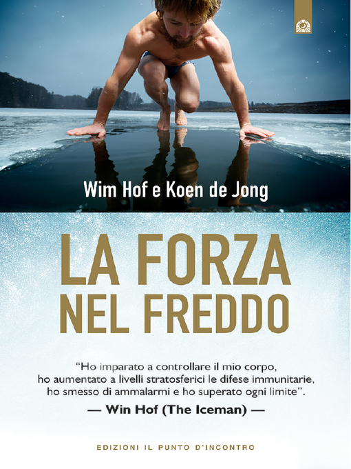 Title details for La forza nel freddo by Wim Hof - Available